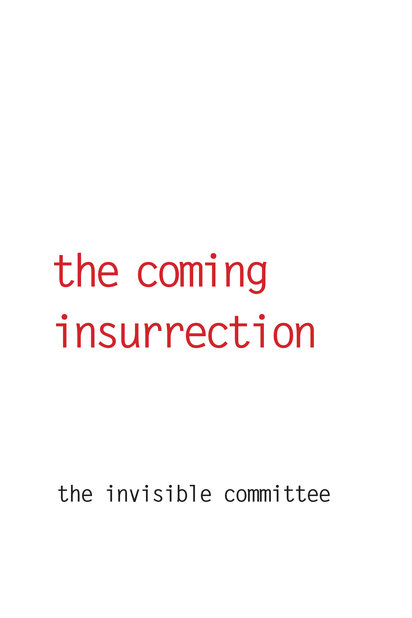 the coming insurrection