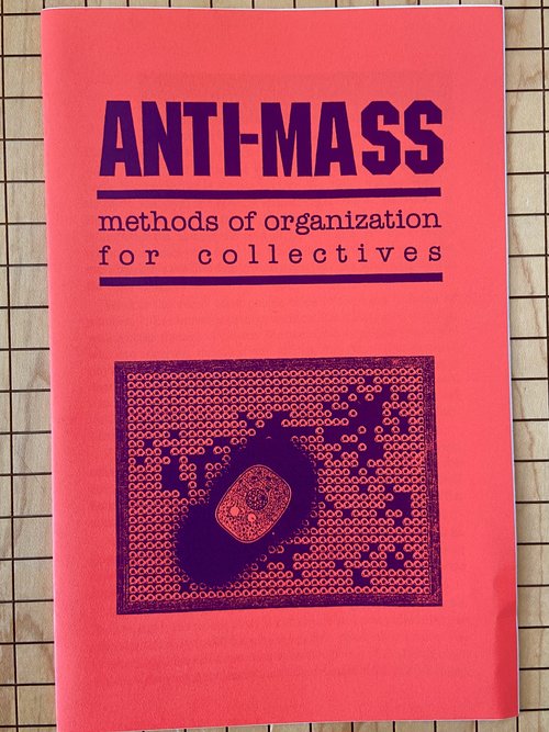 ANTI-MASS: methods of organization for collectives