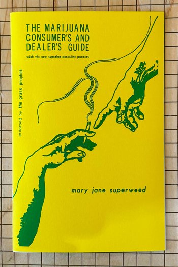 The Marijuana Consumer's and Dealers Guide