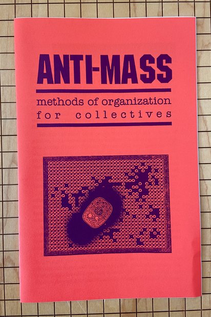 ANTI-MASS: methods of organization for collectives