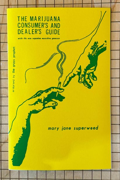 The Marijuana Consumer's and Dealers Guide